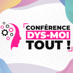 Logo conférence Dys-moi tout